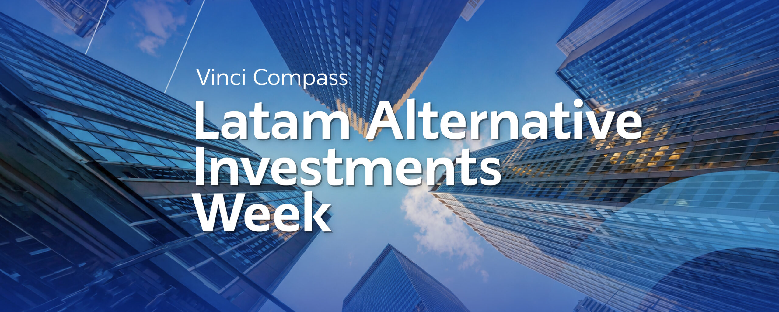 Vinci Compass Latam Alternative Investments Week